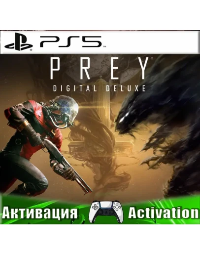 Prey: Digital Deluxe (PS5/RUS) Активация