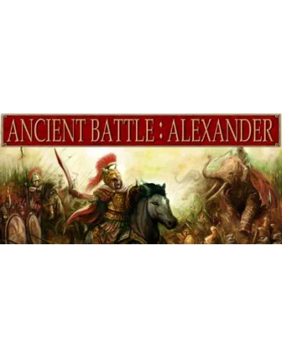 Ancient Battle: Alexander STEAM GIFT РОССИЯ
