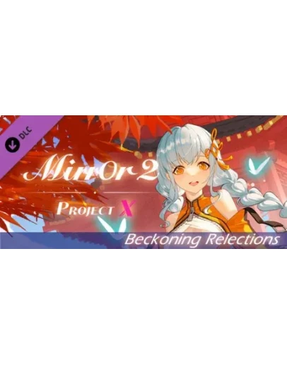 Mirror 2: Project X - Beckoning Relections DLC STEAM