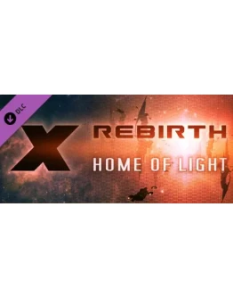 X Rebirth: Home of Light DLC STEAM РОССИЯ