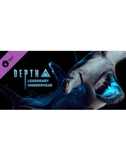 Depth - Legendary Hammerhead Skin DLC STEAM GIFT RU