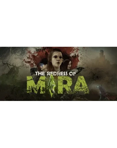 The Redress of Mira АВТОДОСТАВКА STEAM РОССИЯ
