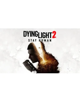 Dying Light 2 Stay Human Steam / Global