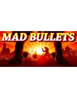 Mad Bullets АВТОДОСТАВКА STEAM GIFT РОССИЯ