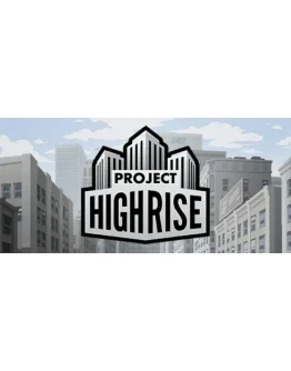 Project Highrise Steam Gift Россия