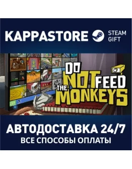 Do Not Feed The Monkeys Steam Gift Россия