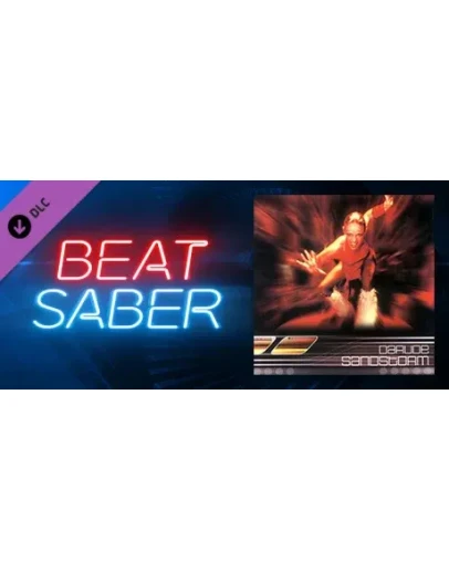 Beat Saber - Darude - Sandstorm DLC STEAM GIFT РОССИЯ