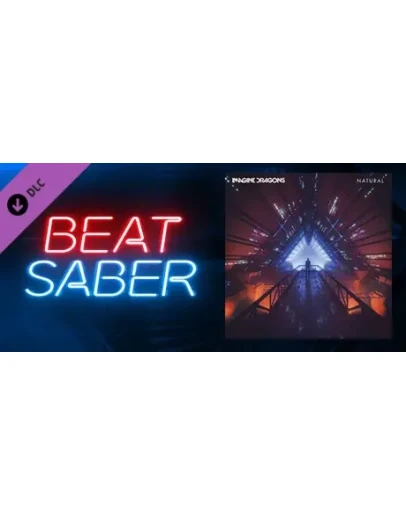 Beat Saber - Imagine Dragons - Natural DLC STEAM РОССИЯ