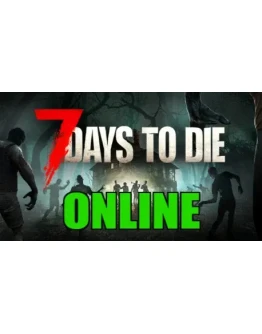 7 DAYS TO DIE - ОНЛАЙНSTEAM АККАУНТGLOBAL на 30 дней