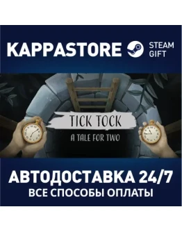 Tick Tock: A Tale for Two Steam Gift Россия