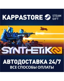 SYNTHETIK 2 Steam Gift Россия