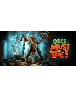 Orcs Must Die! Steam Gift Россия Orcs Must Die! Steam Gift Россия