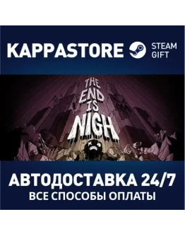 The End is Nigh Steam Gift Россия