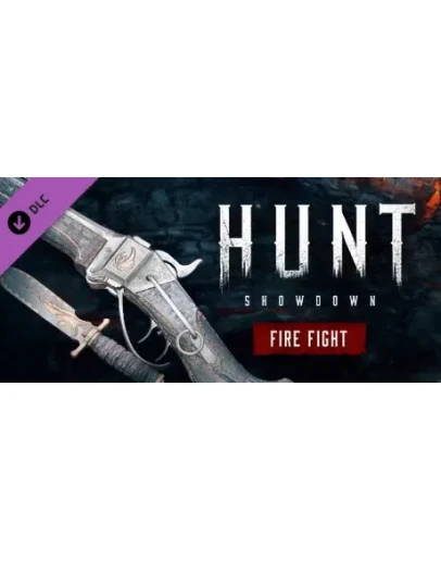 Hunt: Showdown - Fire Fight DLC Steam Gift Россия