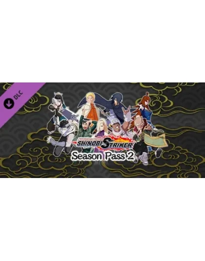 NARUTO TO BORUTO: SHINOBI STRIKER Season Pass 2 DLC S