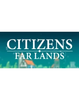 Citizens: Дальние ЗемлиАВТОДОСТАВКА STEAM GIFT РОССИЯ Citizens: Дальние ЗемлиАВТОДОСТАВКА STEAM GIFT РОССИЯ