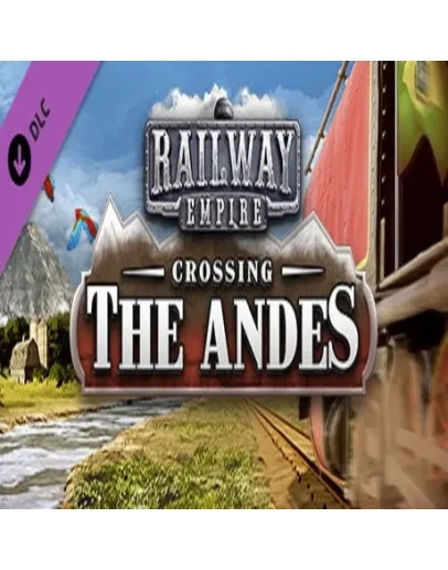 Railway Empire - Crossing the Andes DLC (Steam key/Мир)