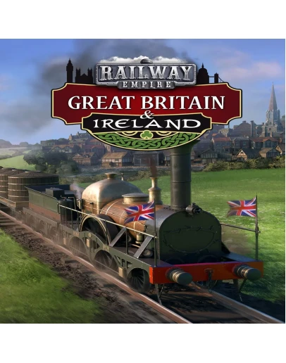 Railway Empire - Great Britain &amp Ireland DLC Steam Key