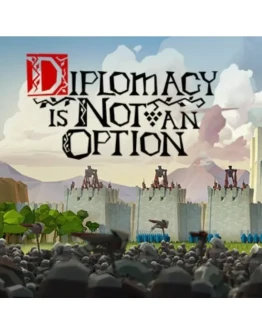 Diplomacy is Not an Option / STEAM АККАУНТ / ГАРАНТИЯ