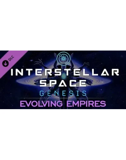 Interstellar Space: Genesis - Evolving Empires DLC Interstellar Space: Genesis - Evolving Empires DLC