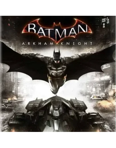 BATMAN: ARKHAM KNIGHT STEAM КЛЮЧ BATMAN: ARKHAM KNIGHT STEAM КЛЮЧ