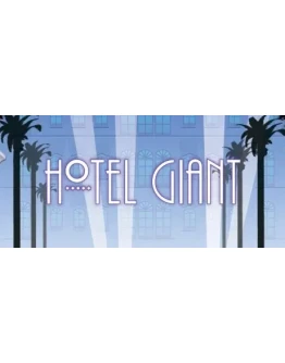 Hotel Giant АВТОДОСТАВКА STEAM GIFT РОССИЯ Hotel Giant АВТОДОСТАВКА STEAM GIFT РОССИЯ