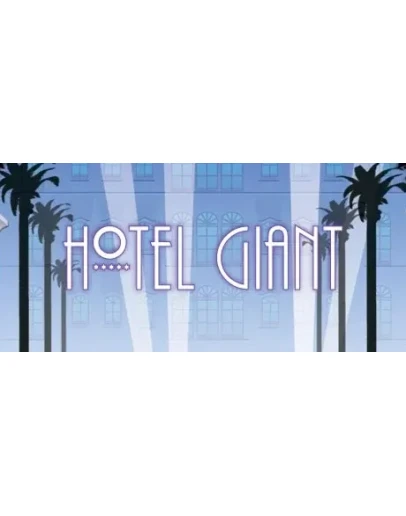 Hotel Giant АВТОДОСТАВКА STEAM GIFT РОССИЯ