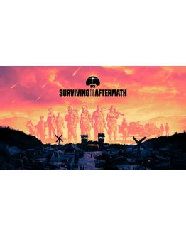 Surviving the Aftermath Steam Key Global + БОНУС