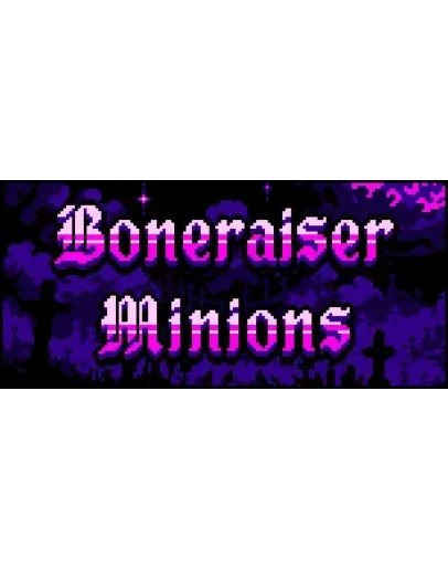 Boneraiser Minions АВТОДОСТАВКА STEAM GIFT РОССИЯ