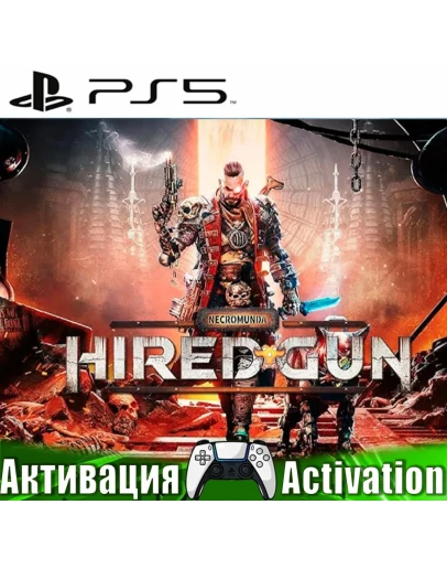 Necromunda: Hired Gun (PS5/RUS) Активация