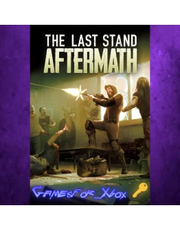 The Last Stand Aftermath XBOX Ключ The Last Stand Aftermath XBOX Ключ