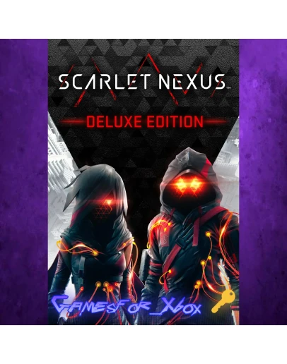 SCARLET NEXUS Deluxe Edition XBOX Ключ