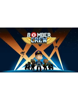 Bomber Crew (Steam ключ) РФ+СНГ русский ключ!!!