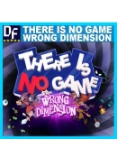 There Is No Game: Wrong Dimension STEAM Аккаунт