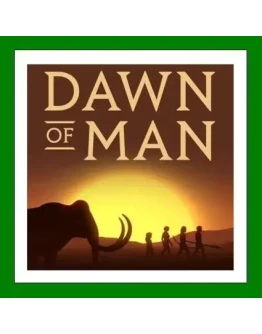 Dawn of Man+ 25 ИгрSteam0 КартыАКЦИЯ