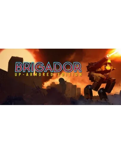 Brigador: Up-Armored Edition STEAM GIFT РОССИЯ