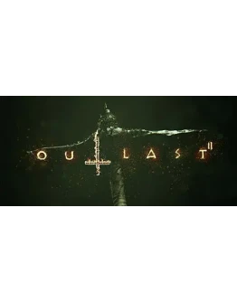 OUTLAST 2 STEAM / АУТЛАСТ