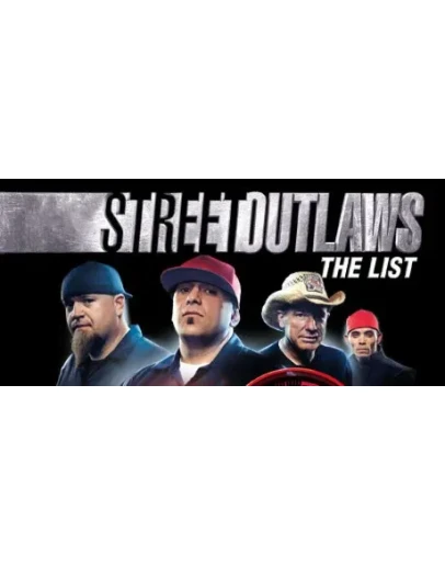Street Outlaws: The List АВТОДОСТАВКА STEAM РОССИЯ