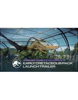 Jurassic World Evolution 2 - Early Cretaceous Pack