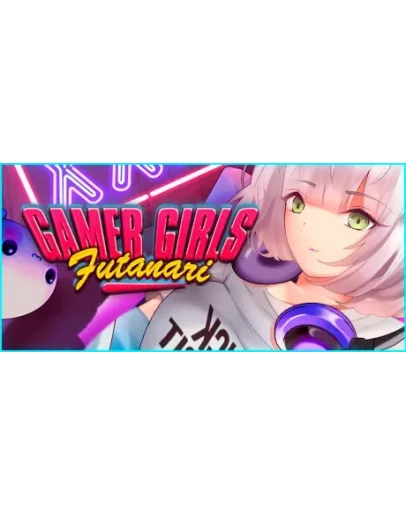 Gamer Girls: Futanari АВТОДОСТАВКА STEAM GIFT РОССИЯ