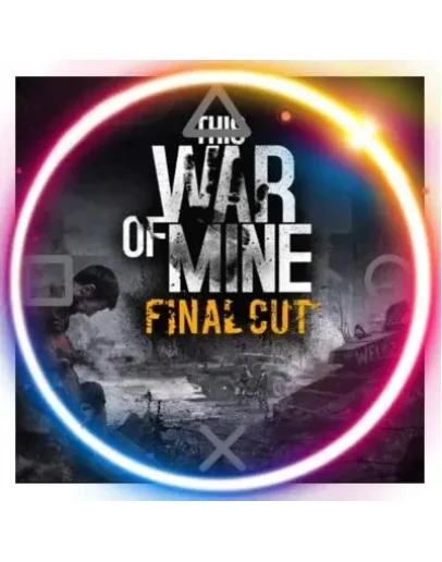 This War of Mine: Final Cut (PS5/RU) П3 - Активация