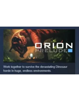 ORION: Prelude АВТОДОСТАВКА STEAM GIFT РОССИЯ