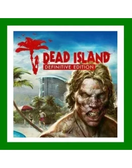 Dead Island Definitive Edition15 ИгрSteamGlobal