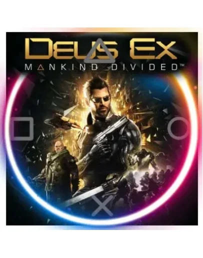 Deus Ex: Mankind Divided (PS4/PS5/RU) П3 - Активация