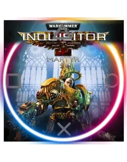 Warhammer 4000: Inq - Martur (PS4/PS5/RU) Активация