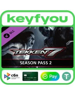 TEKKEN 7 - Season Pass 2 / STEAM DLC КЛЮЧ