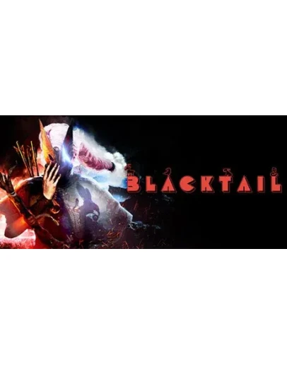 BLACKTAIL АВТОДОСТАВКА STEAM РОССИЯ