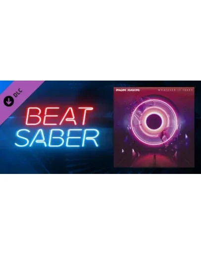 Beat Saber - Imagine Dragons - Whatever It Takes STEAM