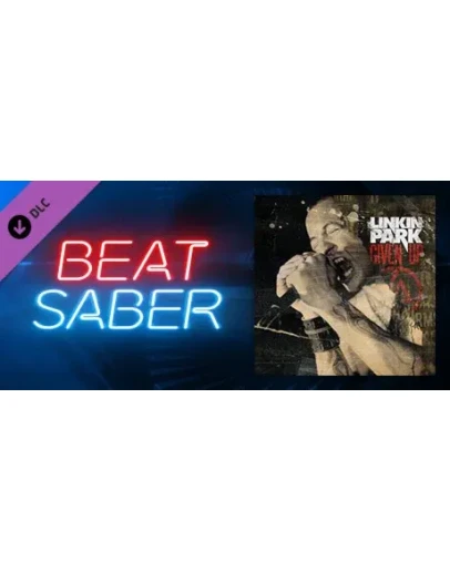 Beat Saber - Linkin Park - Given Up DLC STEAM РОССИЯ
