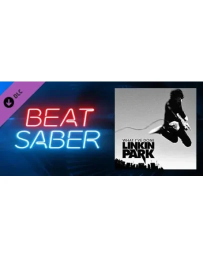 Beat Saber - Linkin Park - What I've Done STEAM РОССИЯ